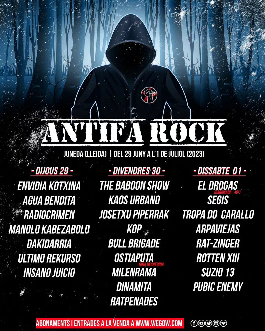 Photo By Antifa Rock Juneda On May 26, 2023. Poster that says Antifa Rock Juneda (lleida) Del 29 Juny Al'1 De Juliol (2023) -dijous 29- Envidia Κοchina Agua Bendita Radiocrimen Manolo Kabezabolo Dakidarria Ultimo Rekurso Insano Juicio -divendres 30- The Baboon Show Kaos Urbano Josetxu Piperrak Kop Bull Brigade Ostiaputa Milenrama Dinamita Ratpenades -dissabte 01- El Drogas Segis Tropa Do Carallo Arpaviejas At-Zinger Rotten Xiii Suzio 13 Pubic Enemy